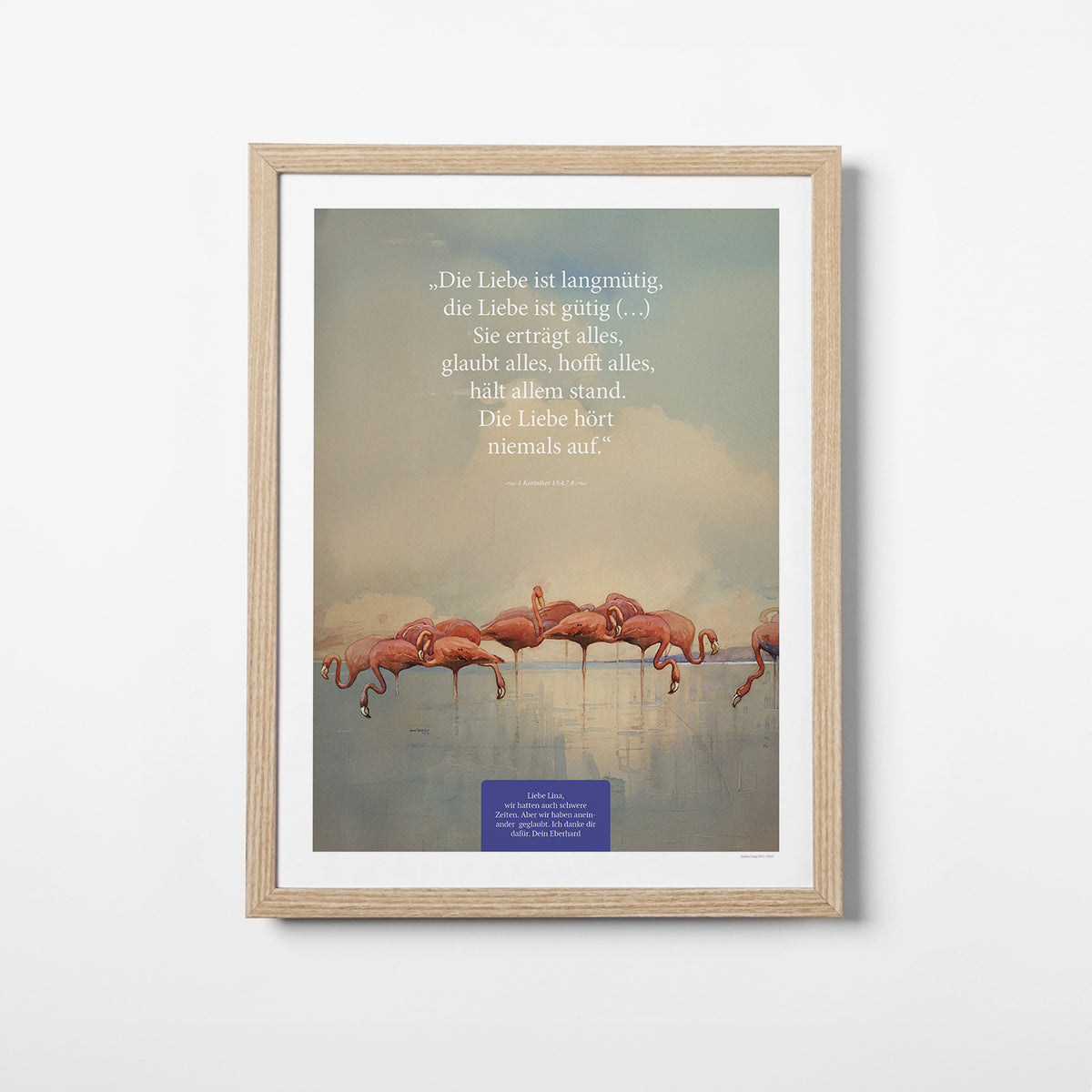Die Liebe hört niemals auf – Motiv IV – Poster mit Rahmen Eiche – Segensposter 46