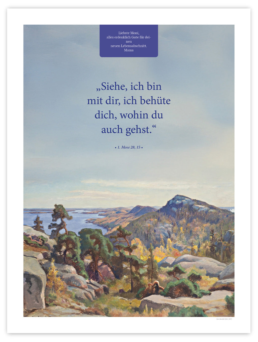 Wohin du auch gehst – Motiv II – Poster ohne Rahmen – Segensposter 25